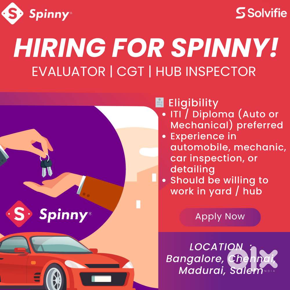 Solvifie  Hiring for Spinny  Evaluator  CGT  Hub Inspector