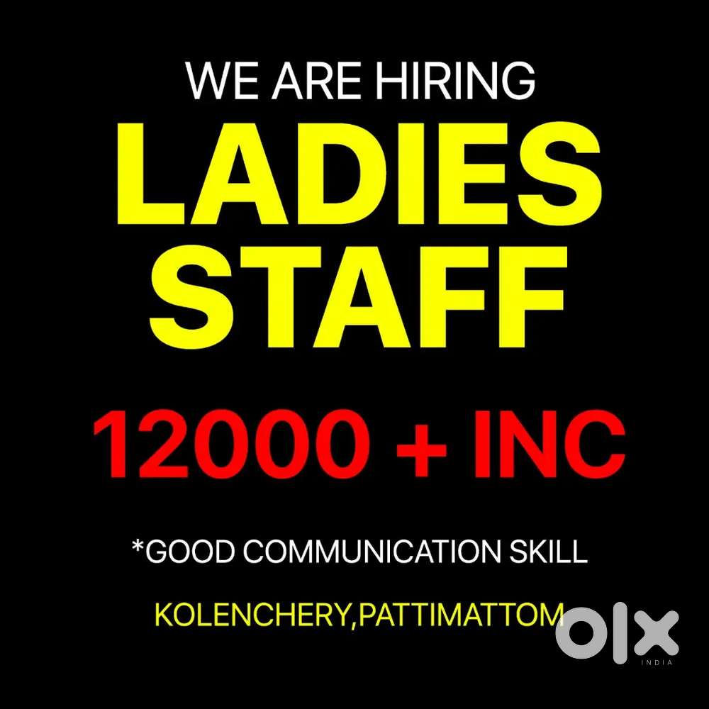 Urgent ladies staff needed