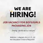 URGENT VACNCY FOR PACKAGING JOB