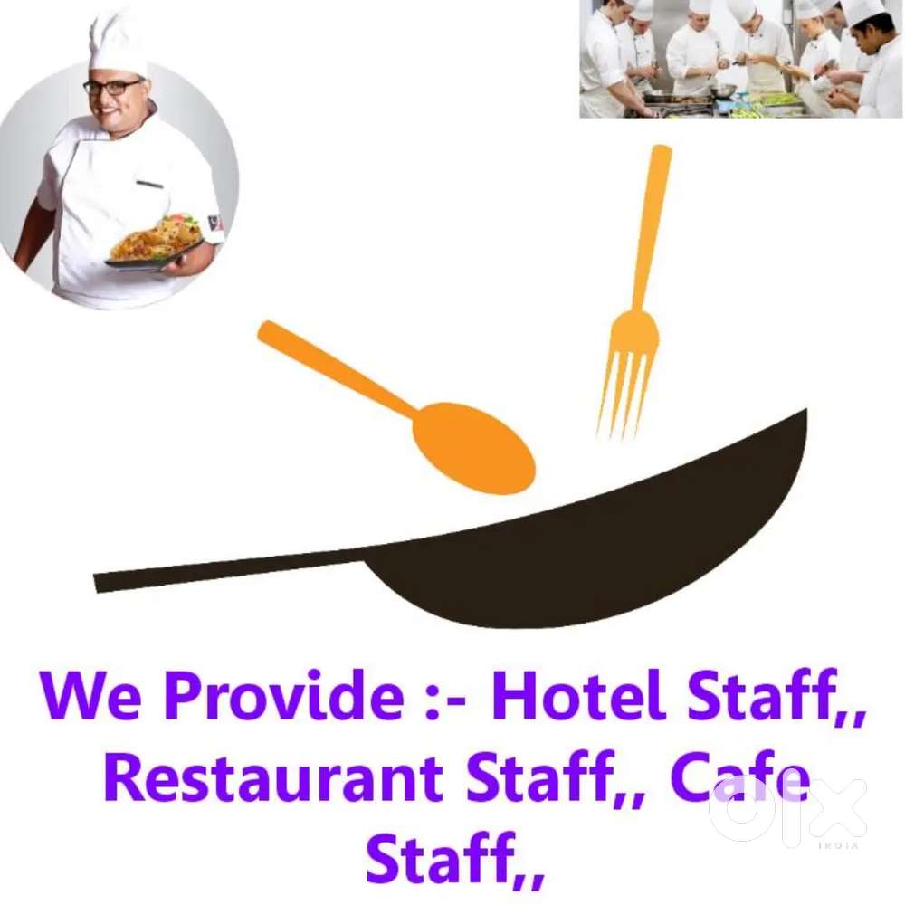 Available Staff :- Hotel & Restaurant STAFF Cafe & bar Staff