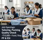 Female Job Openings – Tailoring, Packing, Quality Check