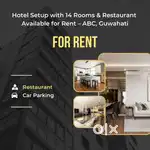Hotel Setup with 14 Rooms & Restaurant Available for Rent–ABC, Guwahat