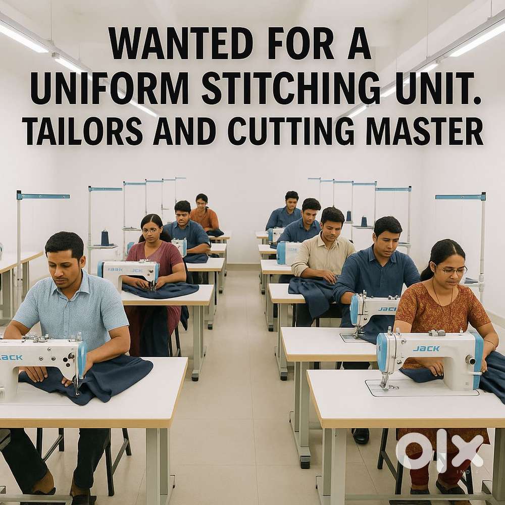 Wanted Tailors, Cutting master for a Garment unit in Thripunithura