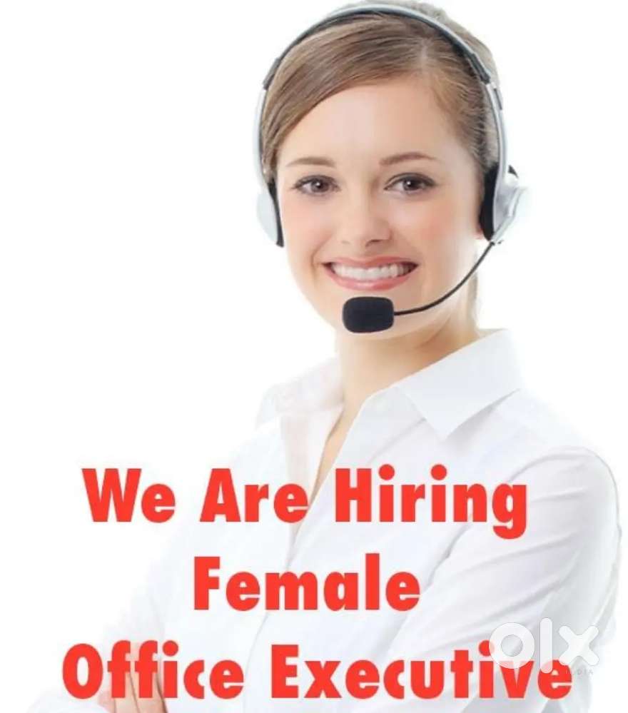 We are looking for female office exicutive