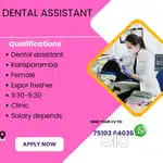 Hiring  DENTAL ASSISTANT