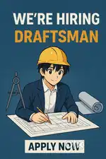 Hiring Now : AutoCAD Draftsman