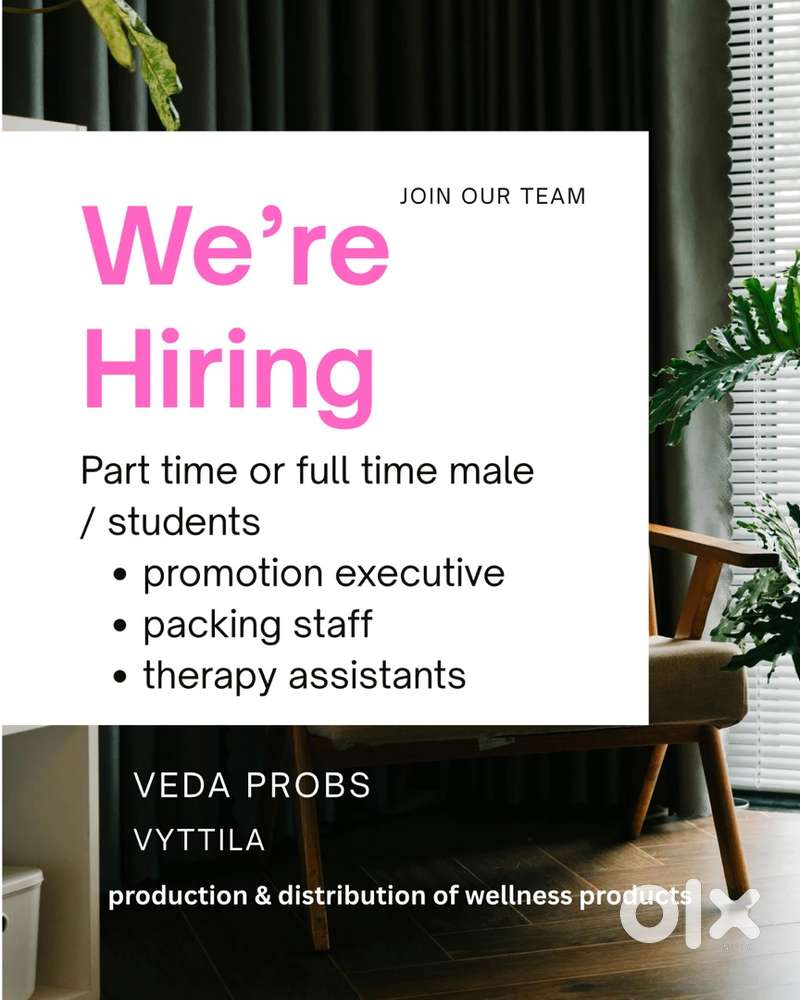 We are hiring male candidates partime and fulltime office assistant