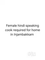 Looking for a female hindi speaking cook