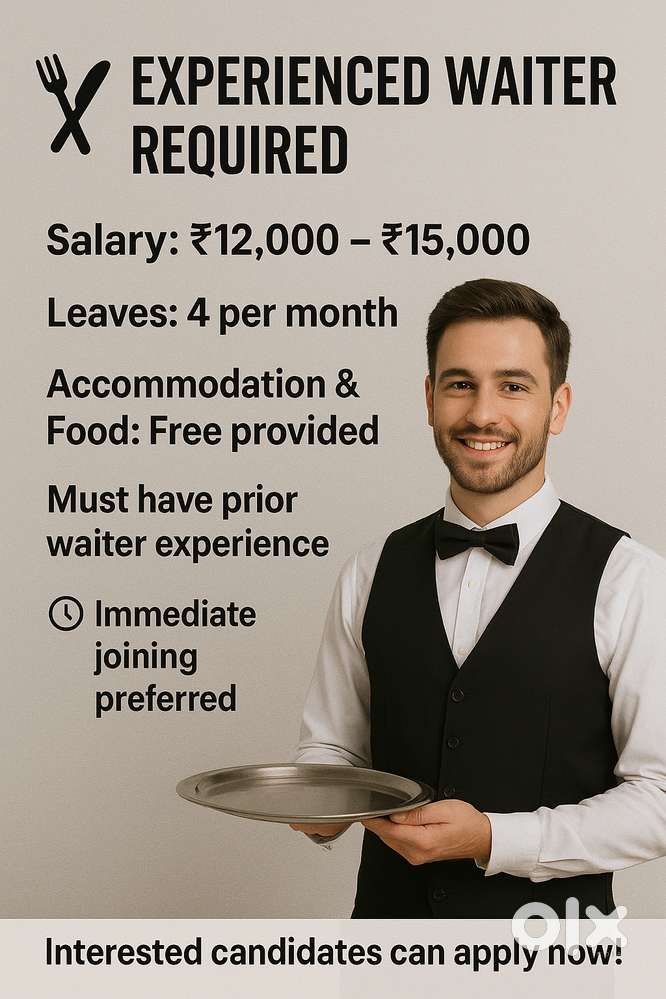 Experienced Waiter Required  Salary: ₹12,000 – ₹15,000 ️