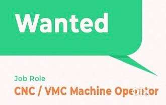 CNC VMC Machine operators - Freshers