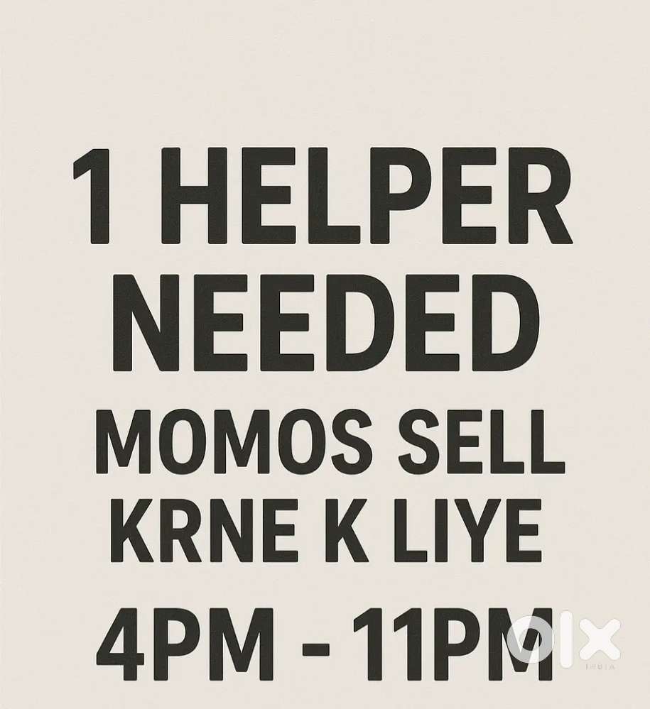 ek helper chiye momos sell k liye