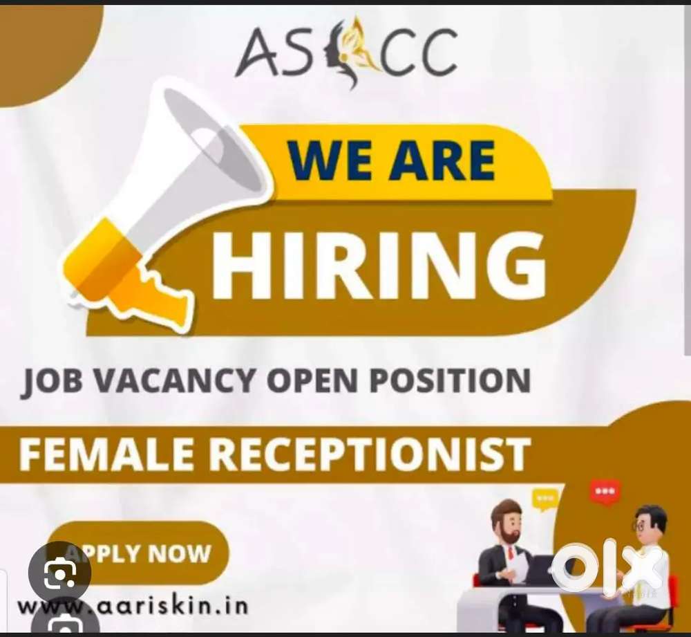 Open position new job vacancies Receptionist girl
