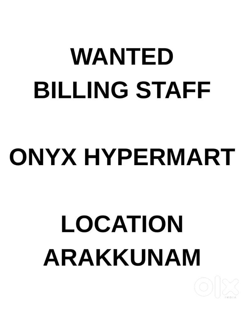 Wanted billing staff for supermarket