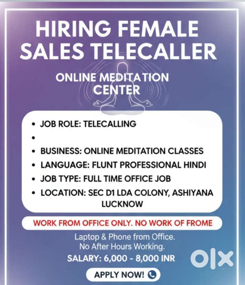 Hiring sales calling females for meditation center in Ashiyana