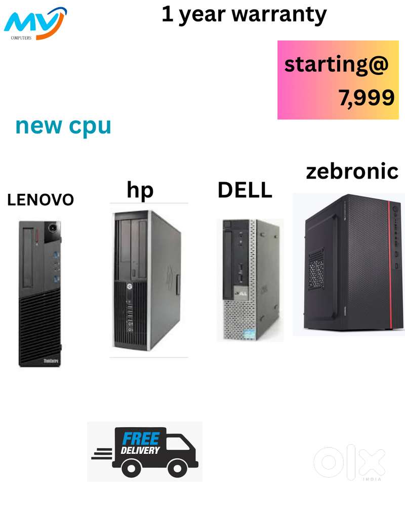 1 - Year Warranty  Starting @ 7,999  Branded CPU - i7 Process  Ram -