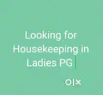 Looking Husband and Wife for Housekeeping to work in Ladies PG