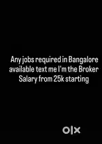 Any job required in Bangalore I'm there to help you