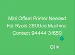 Mini Offset Printer Needed For Ryobi 2800cd Machine