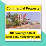 NH Frontage 8 Cent Chacka Junction Commercial Plot