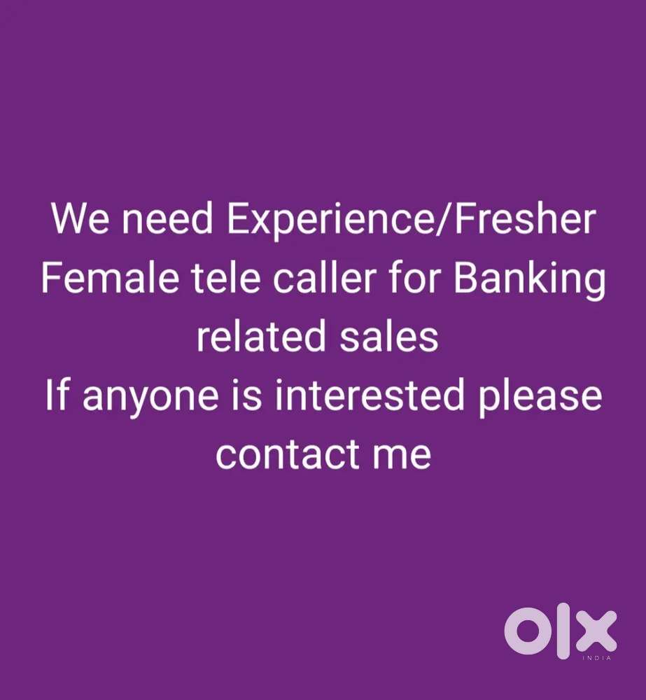 Female Tele caller required for banking related sales