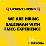 Salesman with FMCG experience wanted in Thiruvalla