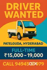 TATA ACE DRIVER WANTED IN PATELGUDA