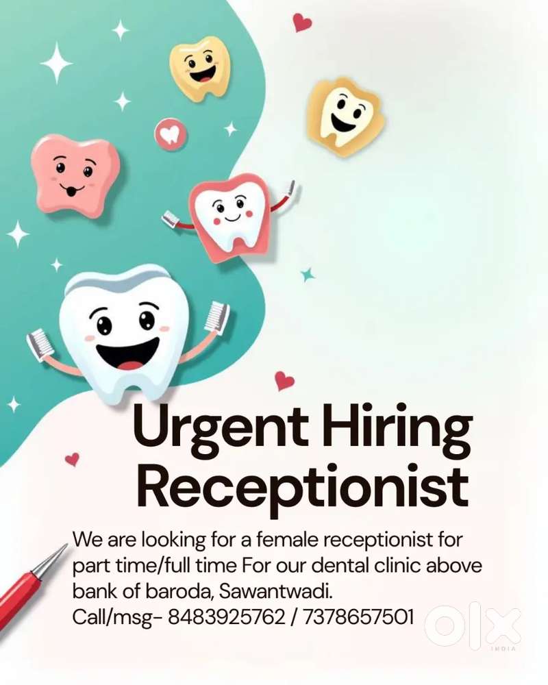 Female Receptionist required @ Dental clinic in Sawantwadi