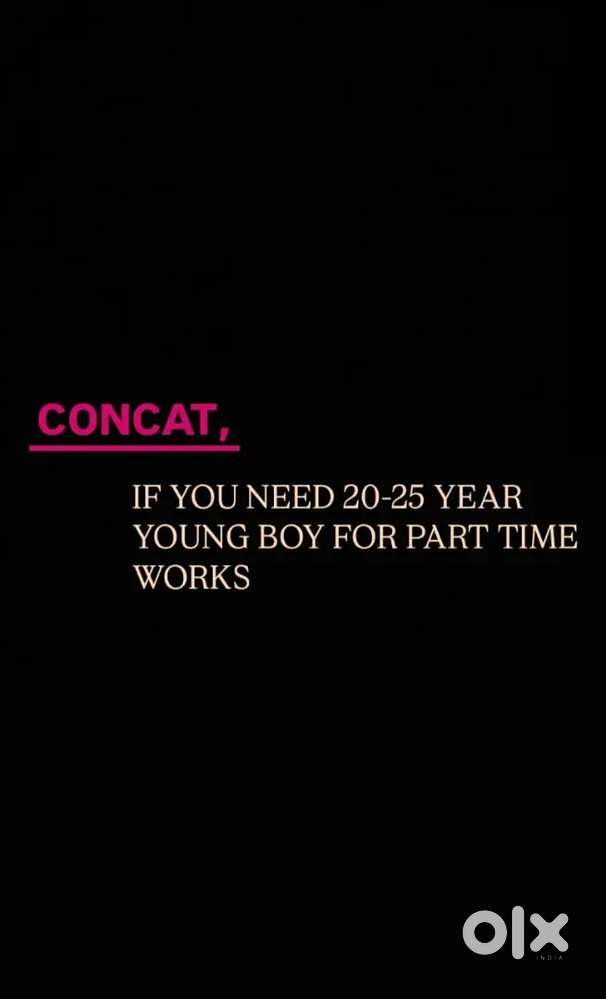 Contact us for part time working boys