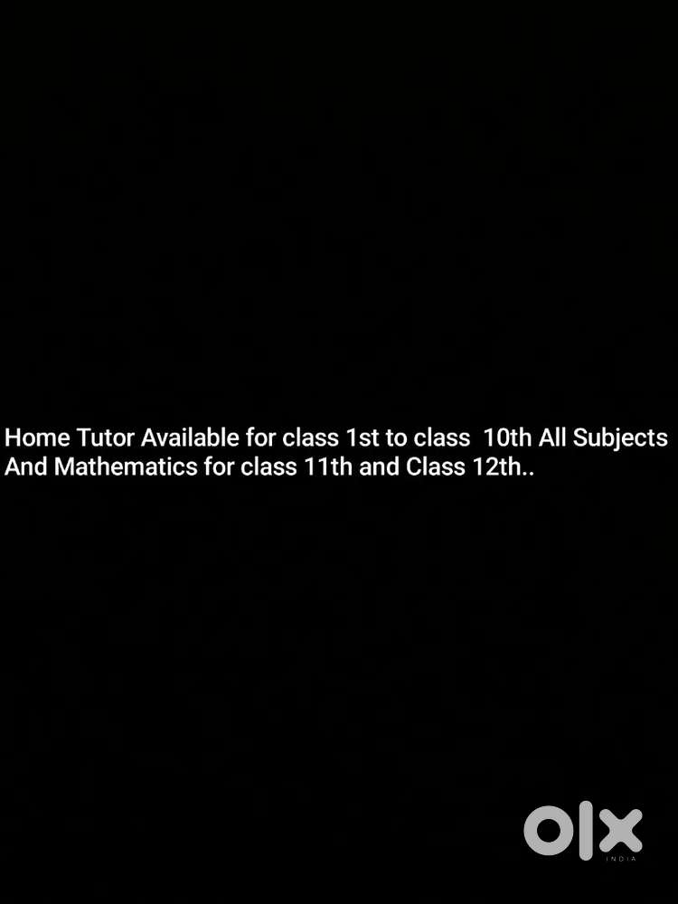 Home Tutor Available-All Subjects from Class 1st to 12th