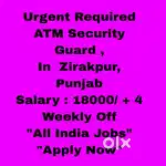 ATM Security Guard Job Zirakpur Punjab -