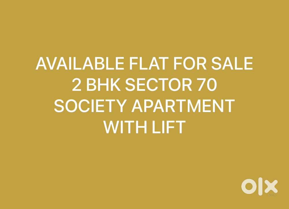 FLAT FOR SALE 2 BHK WITH LIFT AND CAR PARKING IN SECTOR 70 MOHALI