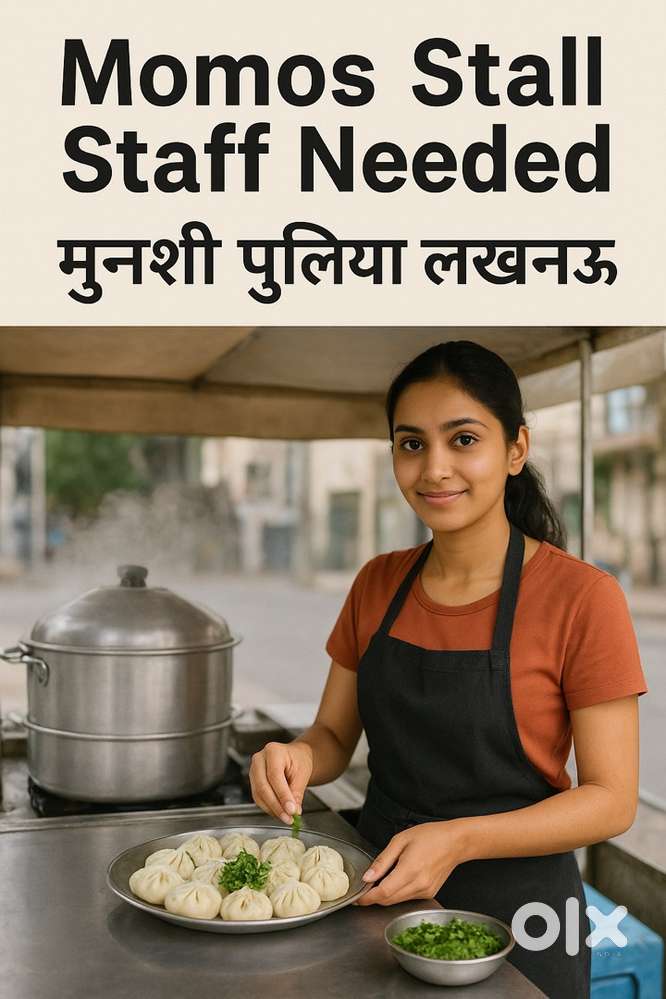 Momos Stall Staff Needed (Boy/Girl) – मुनशी पुलिया लखनऊ