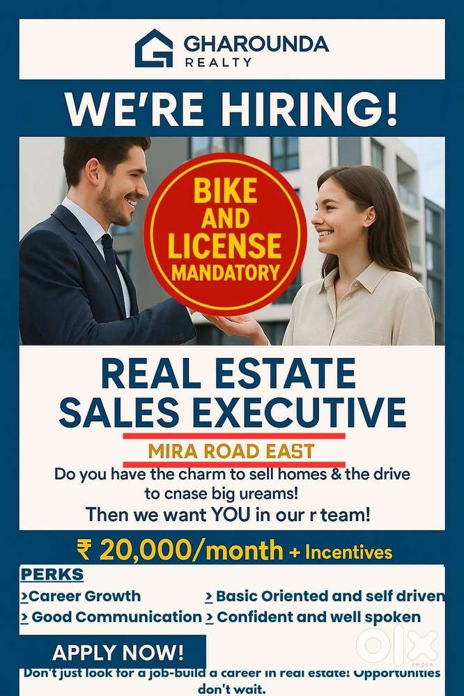Real Estate Sales Executive –₹20,000+Incentives  Bike & License Must