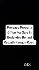 Prelease Property Office For Sale In Bodakdev