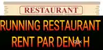 RUNNING RESTAURANT RENT PAR DENA Hr
