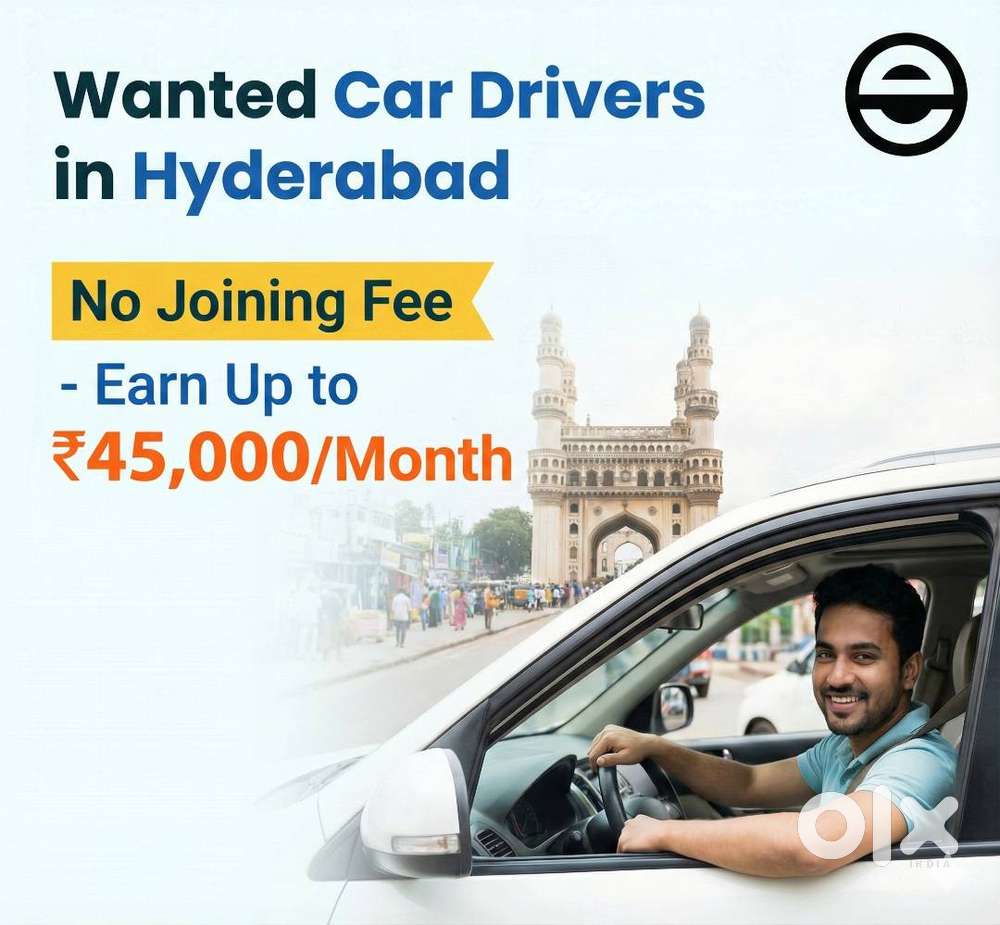 Wanted Car Drivers in Hyderabad – No Joining Fee - Earn Up to ₹45K/M