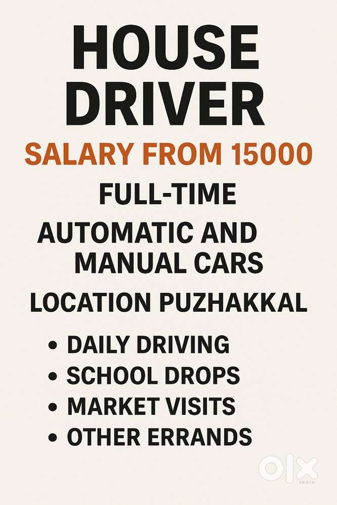 House driver required puzhakkal thrissur