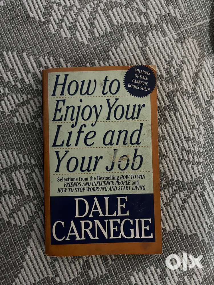 How to enjoy your life and your job Dale Carnegie