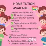 Home Tuition for Nursery to Class 5 (At My Residence)