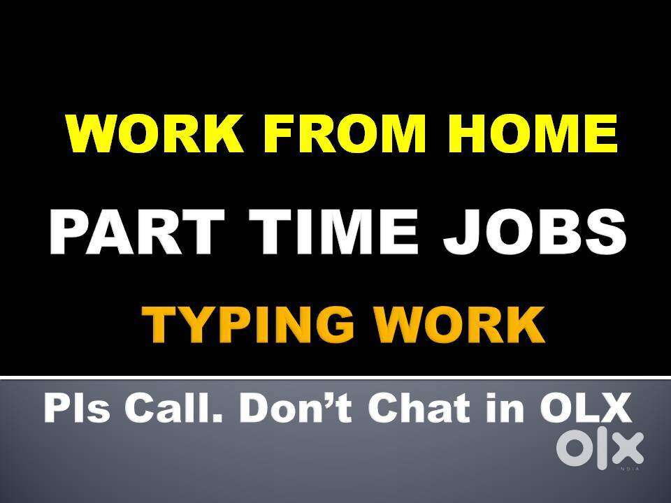PART TIME Home Based Typing Work English Typing Knowing Persons Wanted