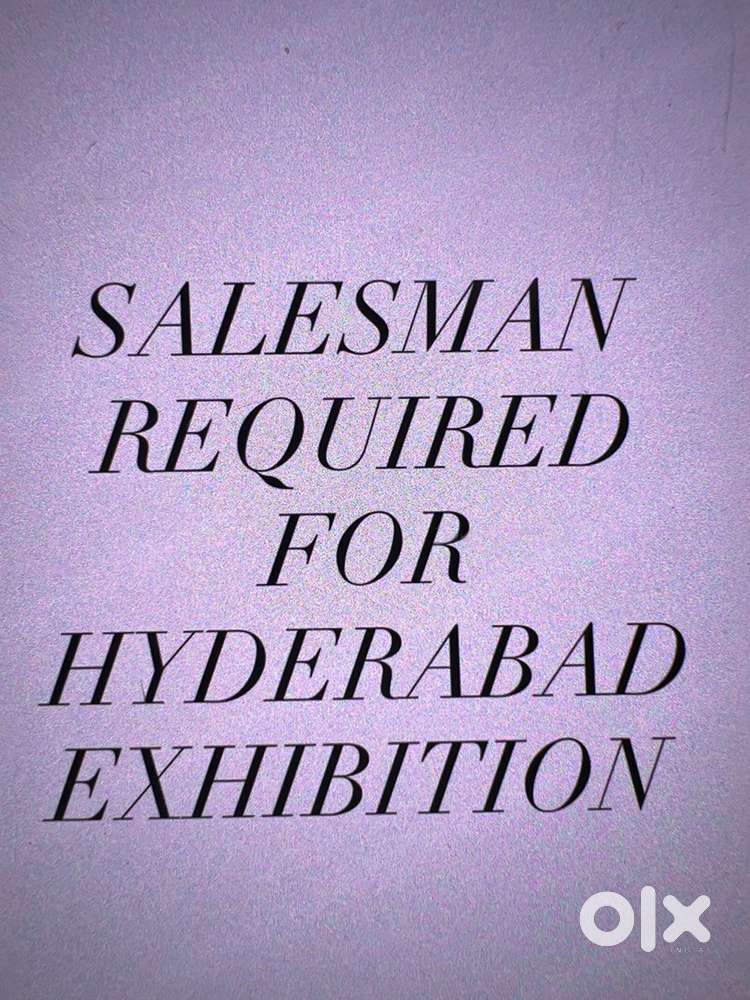 Salesman required for hyderabad exhibition