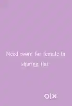 Need sharing room for female in independent house