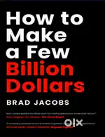HOW TO MAKE A FEW BILLION DOLLARS