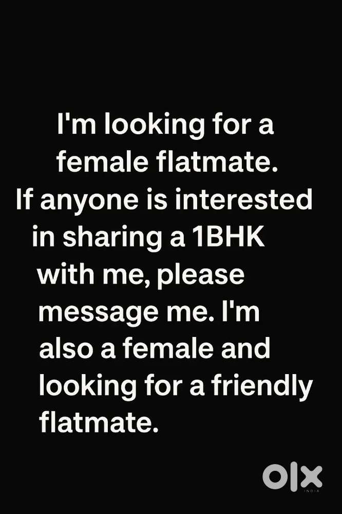 Me 1bhk flat dhundh rhi hu or flatmate v jo mere sath room share kre