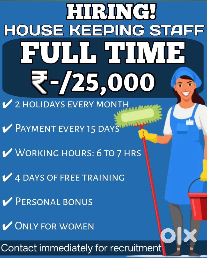 NEED MAIDS FOR FULL TIME WORK