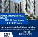 TMC 21floor tower 2BHK 67lakhs