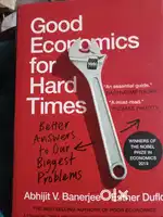 Good economics for hard times by Avijit v.banerjee