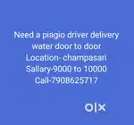 Need a piagio driver who deliver water door to door