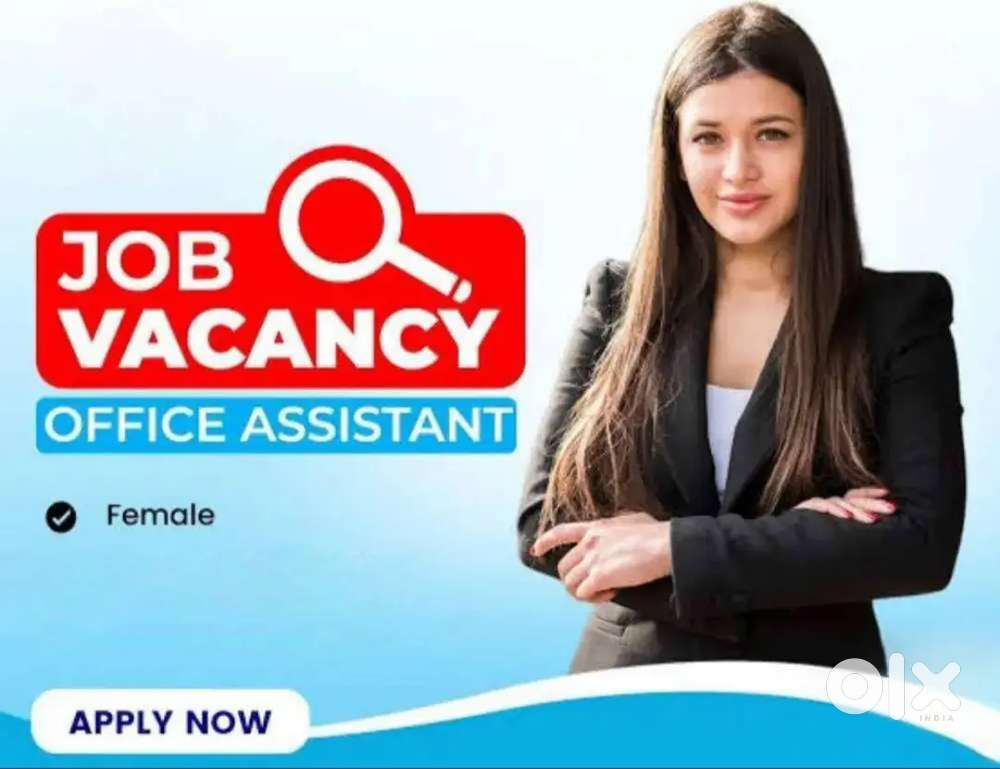 ऑफिस असिस्टेंट युवती महिला चाहिए रहने खाने की सुविधा है