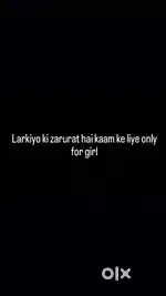 Girls ki zarurat hai only for girl